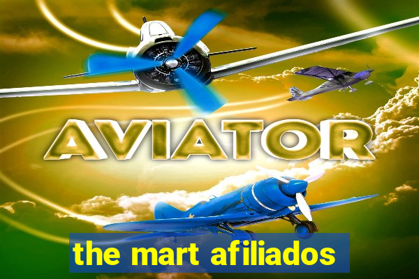 the mart afiliados